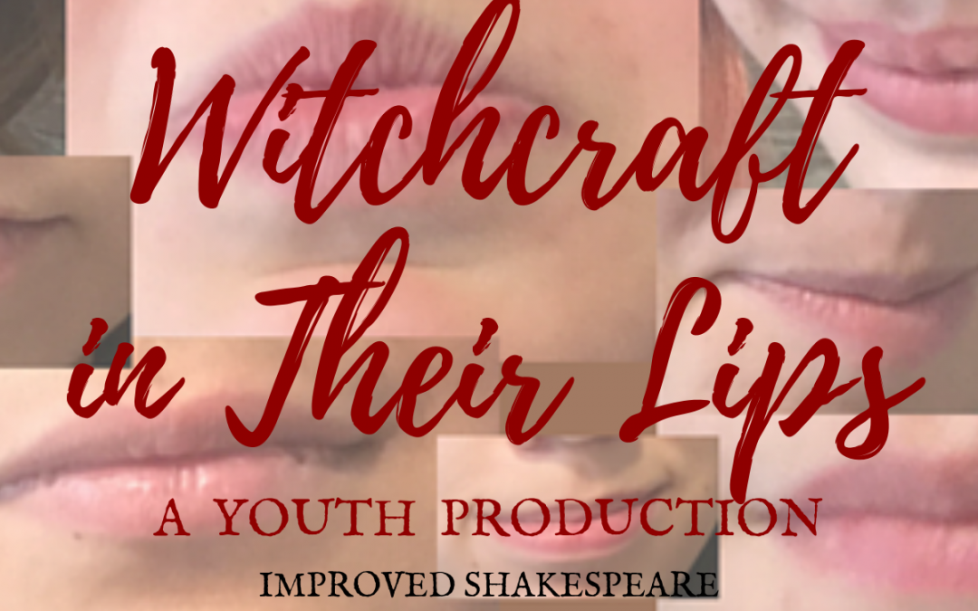 Witchcraft in Their Lips – Spring 2016