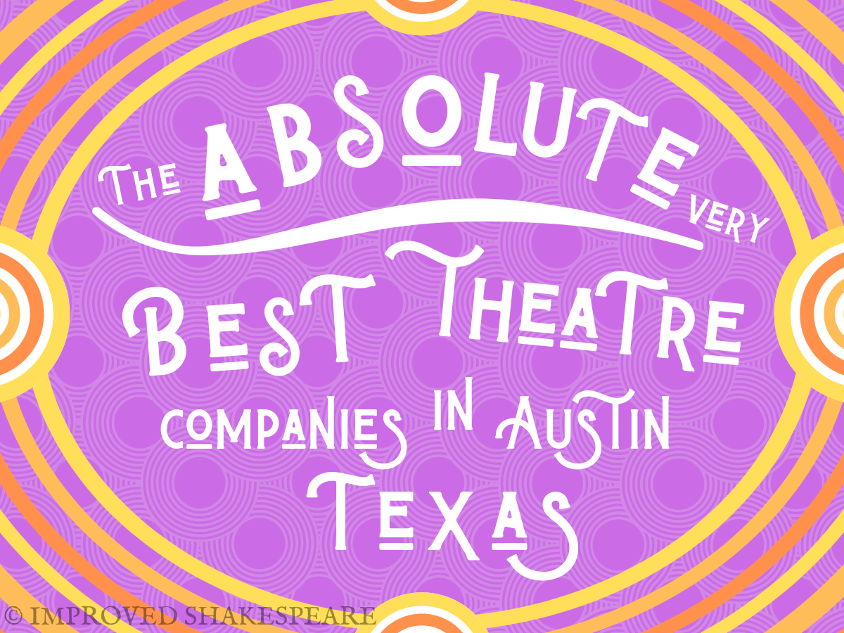 austin theatre companies - theatre in austin texas